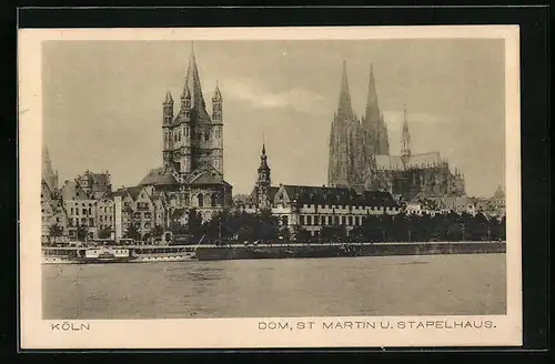 AK Köln, Dom, St. Martin und Stapelhaus