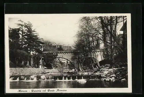 AK Merano, Passiria col Ponte Romano