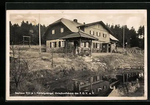 AK Seehaus im Fichtelgebirge, Unterkunftshaus des Fichtelgebirgsverein e. V.