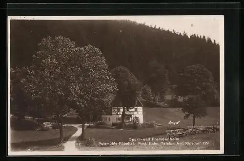 AK Kipsdorf, Sport- und Fremdenheim Putzmühle im Pöbeltal