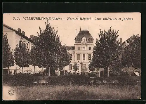 AK Villeurbanne (Rhone), Hospice-Hopital - Cour intèrieure et Jardins