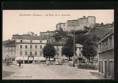 AK Sain-Bel, Le Pont et la Chateau