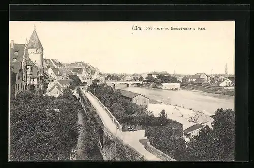 AK Ulm a. D., Stadtmauer mit Donaubrücke und Insel