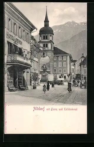 AK Altdorf, Hotel Löwen, Turm und Telldenkmal