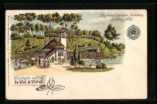 Lithographie Hamburg, Allgemeine Gartenbau-Ausstellung 1897, Weinhütte im Thal de Roi & Vidal