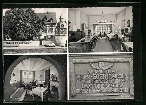 AK Niederlahnstein, Historisches Gasthaus an der Lahn, Aussenansicht, Gaststube, Weinstube und Goethetafel