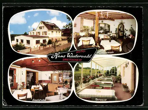 AK Breitscheid, Hotel Haus Westerwald, Speiseraum, Gaststube und Terrasse