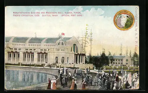 AK Seattle, Pacific Exposition 1909, Manufacturers Building and Machinery Hall