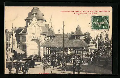AK Roubaix, Exposition Internationale du Nord de la France 1911, Village Flamand, Le Porche