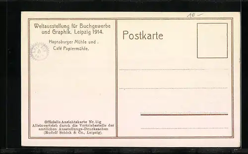 AK Leipzig, Weltausstellung für Buchgewerbe und Graphik 1914, Haynsburger Mühle und Café Papiermühle