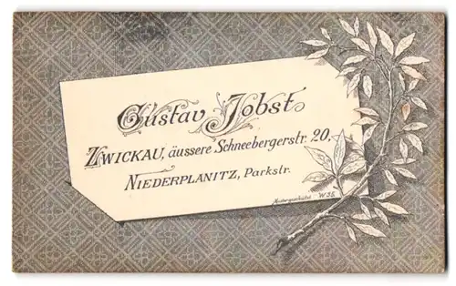 Fotografie Gustav Jobst, Zwickau, äussere Schneebergerstr. 20, Visitenkarte des Fotografen mit Zweig