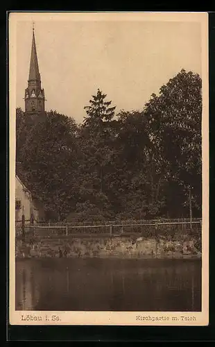 AK Löbau i. Sa., Kirchpartie mit Teich