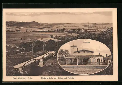 AK Bad Köstritz i. Thür., Bahnhof, Elsterbrücke mit Blick auf Pohlitz