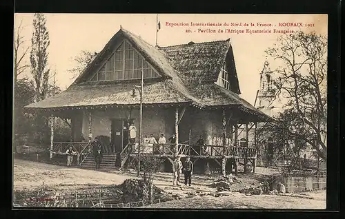 AK Roubaix, Exposition Internationale du Nord de la France 1911 - Pavillon de l`Afrique Equatoriale Francaise