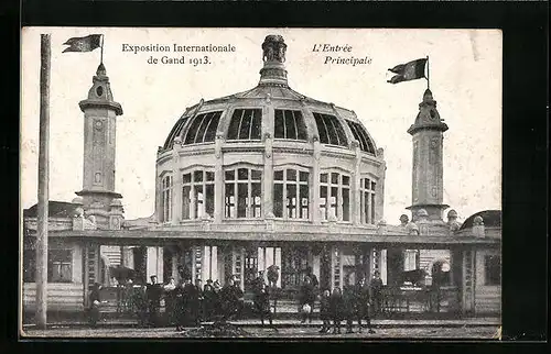AK Gand, Exposition Internationale 1913, L`Entrée Principale