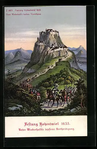 Künstler-AK Hohentwiel, Festung unter Verteidigung Wiedeholds im Jahr 1655