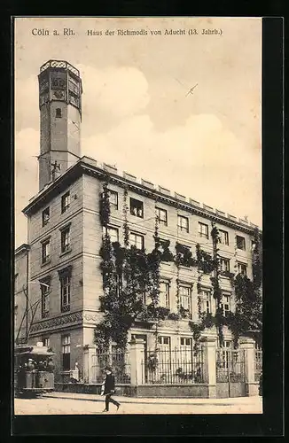 AK Cöln a. Rh., Haus der Richmodis von Aducht
