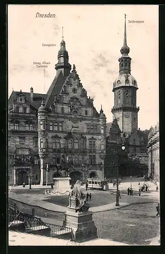 AK Dresden, Georgentor und Schlossturm mit König Albert-Denkmal
