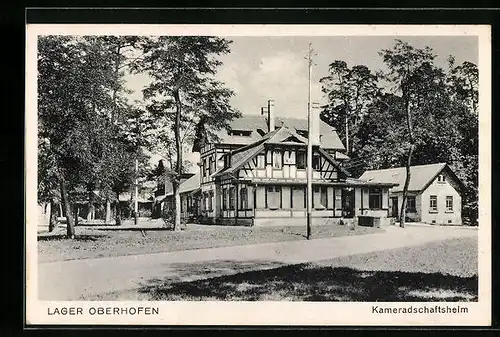 AK Oberhofen, Lager, Kameradschaftsheim