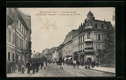 AK Mülhausen i. E., Colmarerstrasse