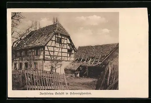 AK Schweighausen, Zerstörtes Gehöft und Scheune