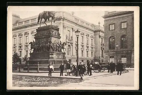 AK Berlin, Belgische Geschütze am Denkmal Friedrichs des Grossen
