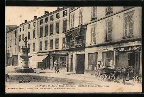 AK Beaujeu, Place Clémentine, Hotel des Postes et Télégraphes