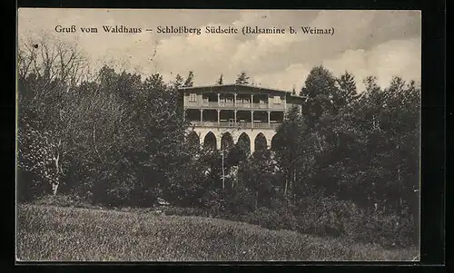AK Buchfart, Balsamine, Waldhaus Schlossberg, Südseite