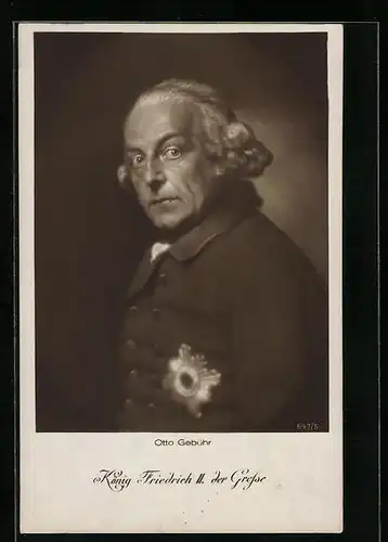 AK Schauspieler Otto Gebühr als König Friedrich II. der Grosse