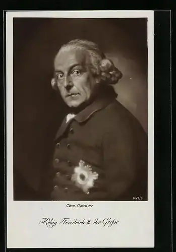 AK Schauspieler Otto Gebühr als König Friedrich II. der Grosse