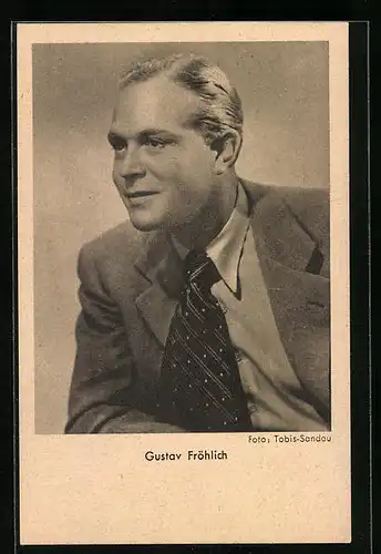 AK Schauspieler Gustav Fröhlich in Anzug und Krawatte
