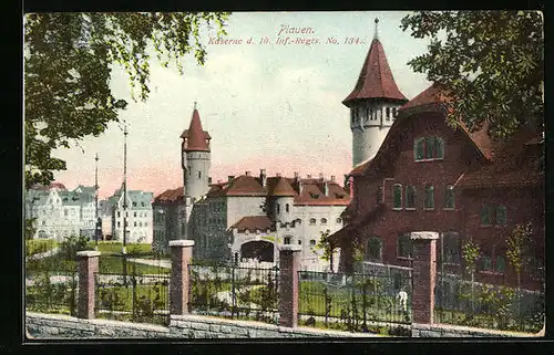 AK Plauen, Kaserne d. 10. Inf.-Regts. No. 134