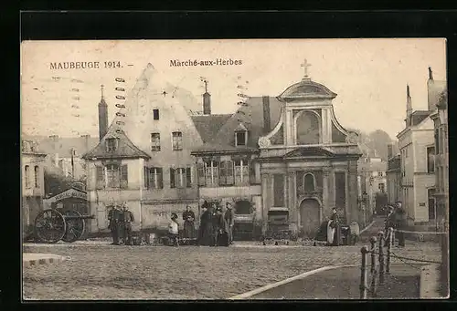 AK Maubeuge, Marché-aux-Herbes 1914