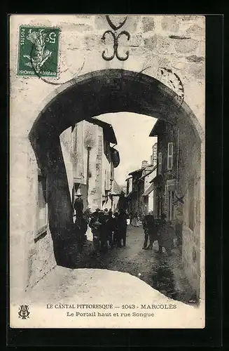 AK Marcolès, Le Portrail haut et rue Songue