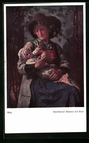 Künstler-AK Thomas Riss: Etschländer Bäuerin mit Kind