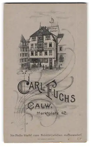 Fotografie Carl Fuchs, Calw, Marktplatz 42, Ansicht Calw, das Fotoaltelier am Marktplatz