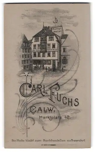Fotografie Carl Fuchs, Calw, Marktplatz 42, Ansicht Calw, Blick auf das Ateliersgebäude