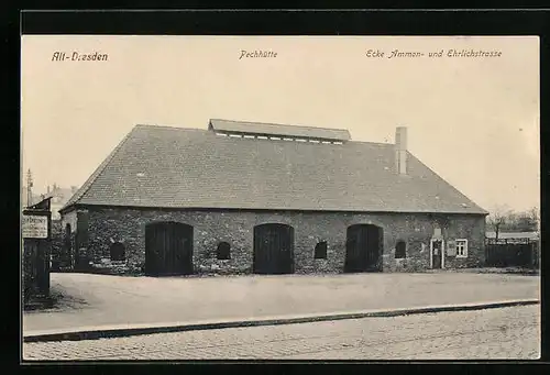 AK Dresden, Pechhütte, Ecke Ammon- und Ehrlichstrasse