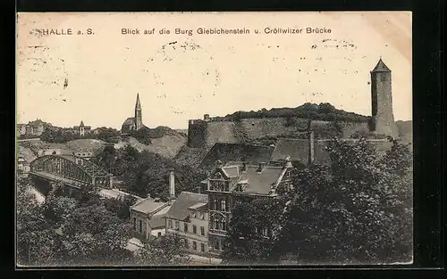 AK Halle a. S., Blick auf die Burg Giebichenstein u. Cröllwitzer Brücke