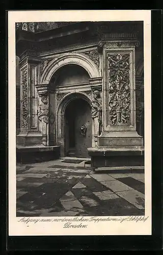 AK Dresden, Grosser Schlosshof - Aufgang zum nordwestlichen Treppenturm