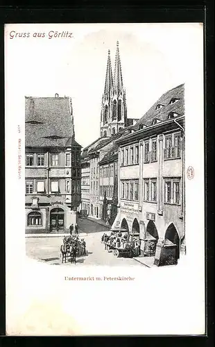 AK Görlitz, Untermarkt mit Peterskirche
