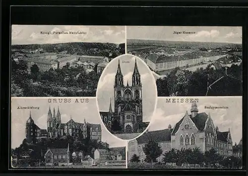 AK Meissen, Königliche Porzellan-Manufaktur, Jäger-Kaserne, Realgymnasium