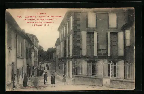 AK Alzonne, Route de Carcassonne, Le Vatican, Refuge de Pie VII, Retour de Fontainebleau 1814