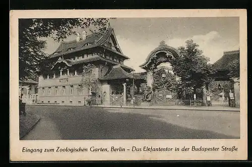 AK Berlin, Eingang zum Zoologischen Garten, Das Elefantentor in der Budapester Strasse