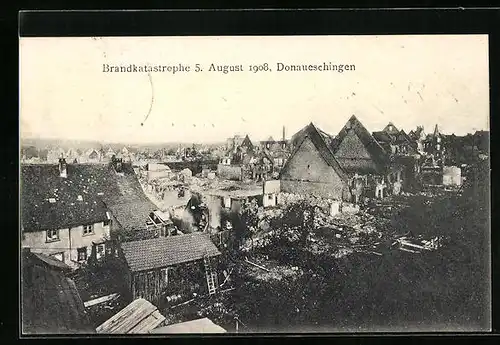 AK Donaueschingen, Brandkatastrophe 1908, Teilansicht mit zerstörten Häusern