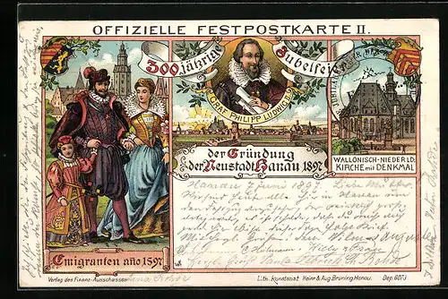Lithographie Hanau, Festpostkarte 300jährige Jubelfeier Gründung der Neustadt 1897, Ortsansicht, Kirche, Emigranten 1597