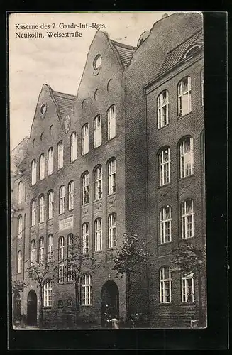 AK Neukölln, Kaserne des 7. Garde-Inf.-Rgts., Weisestrasse