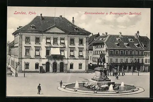AK Landau / Pfalz, Kommandantur u. Prinzregenten-Denkmal
