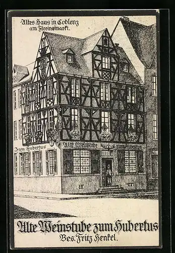 Künstler-AK Koblenz, Altes Haus am Florinsmarkt, Alte Weinstube zum Hubertus