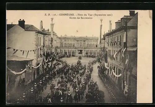 AK Compiègne, Fetes du Tsar 1901 - Sortie des Souverains, Zar Nikolaus II. von Russland
